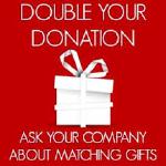Double your gift to CedarWood by participating in your company's matching gifts program. Over 15, 000 companies match gifts their employees make to non-profit organizations, does yours?  